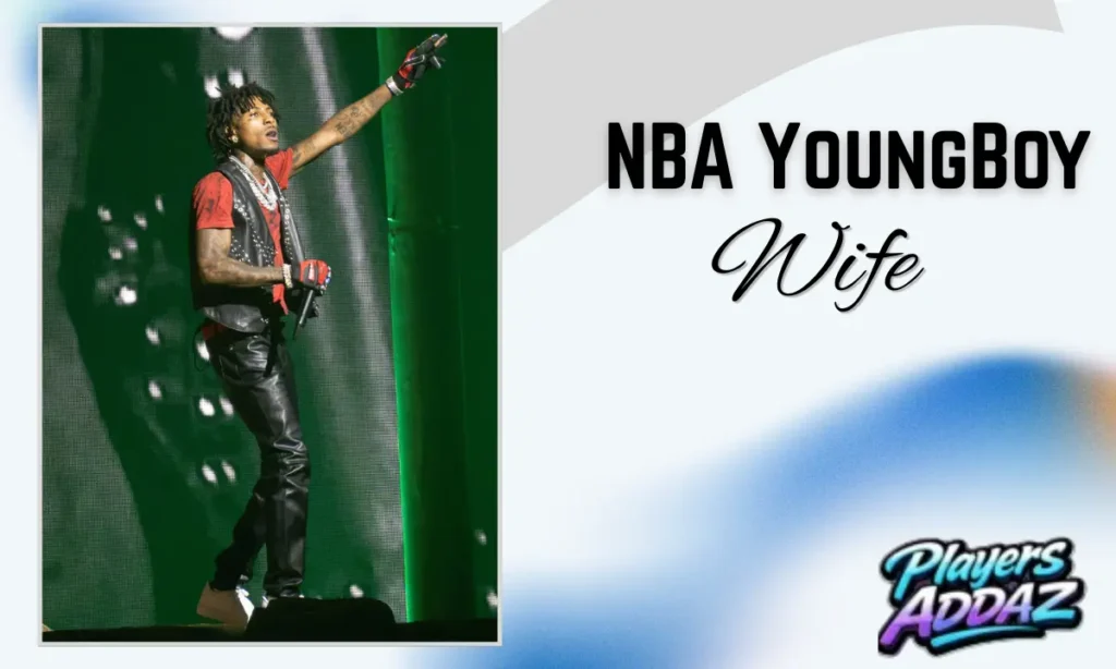 NBA YoungBoy wife