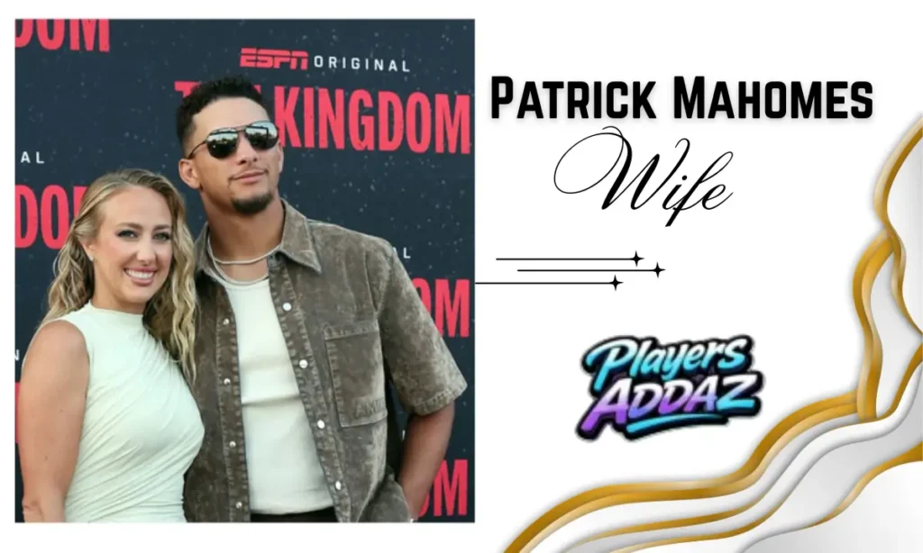 Patrick Mahomes Wife