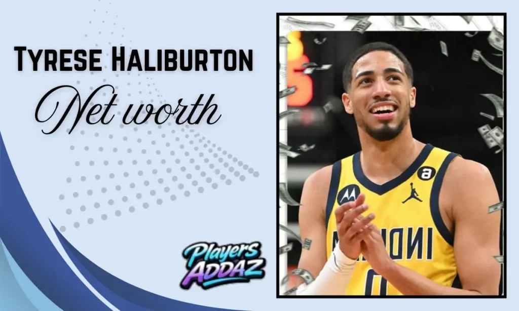 Tyrese Haliburton net worth