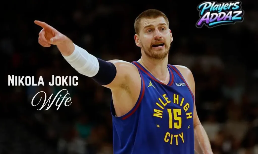 Nikola Jokic Wife